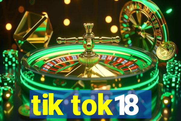 tik tok18